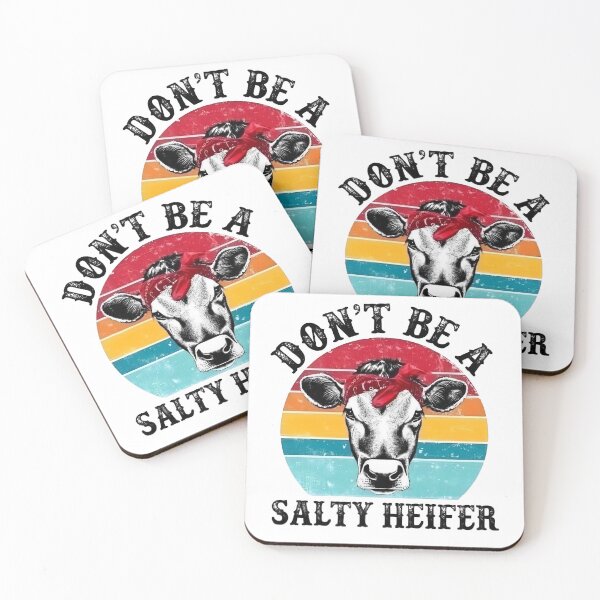 Item preview, Don’t Be A Salty Heifer  designed and sold by FortuneCookieTs.
