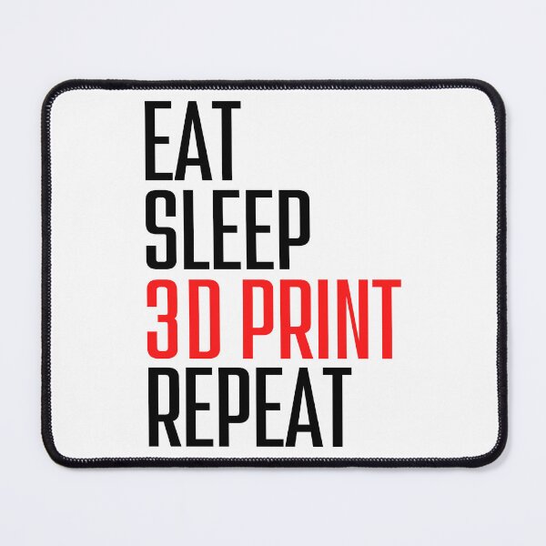Item preview, Eat Sleep 3D Print Repeat designed and sold by Printint.