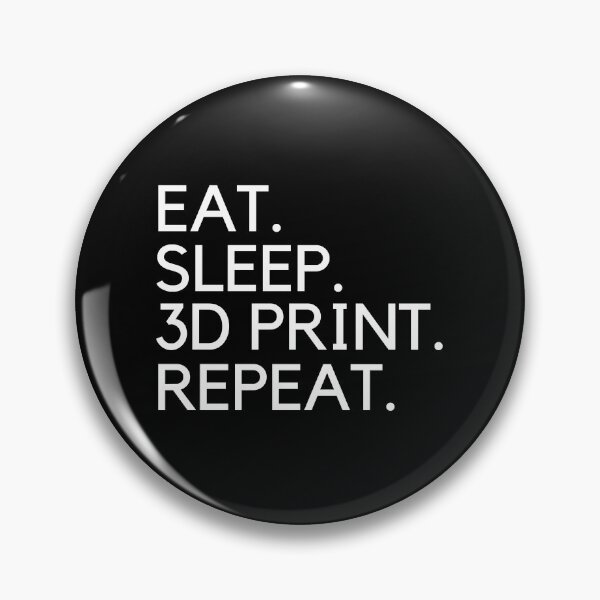 Item preview, Eat Sleep 3D Print Repeat designed and sold by Printint.