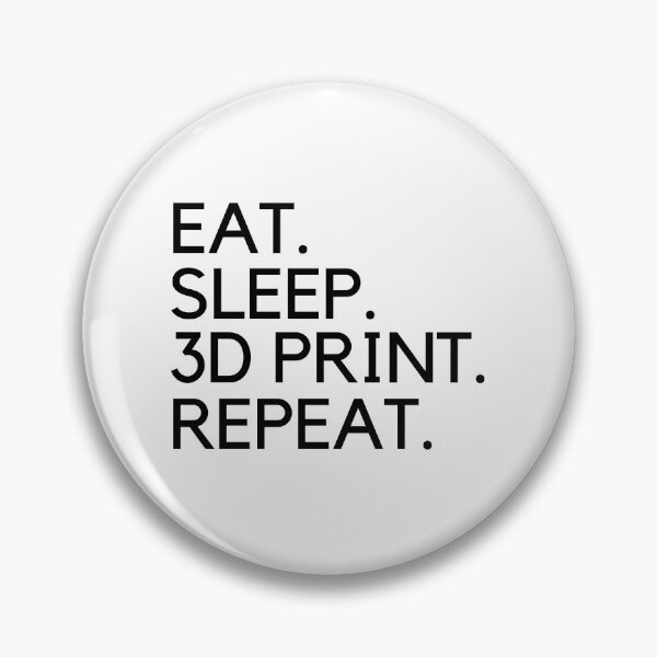Item preview, Eat Sleep 3D Print Repeat designed and sold by Printint.