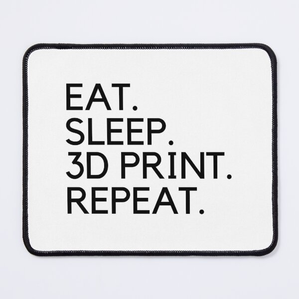 Item preview, Eat Sleep 3D Print Repeat designed and sold by Printint.
