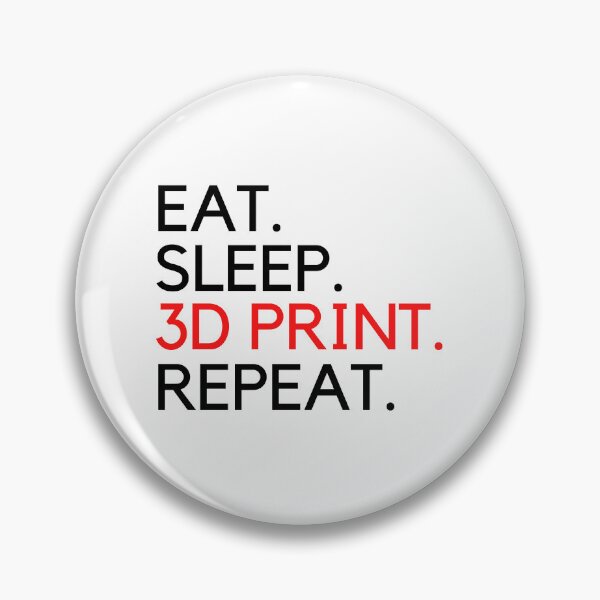 Item preview, Eat Sleep 3D Print Repeat designed and sold by Printint.