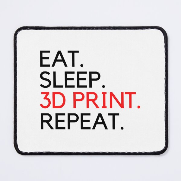 Item preview, Eat Sleep 3D Print Repeat designed and sold by Printint.
