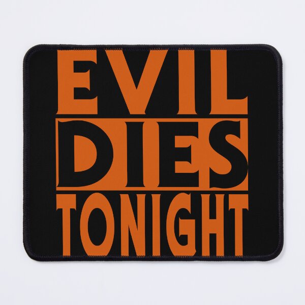 Item preview, Evil Dies Tonight (Stacked) designed and sold by DMBCreative.