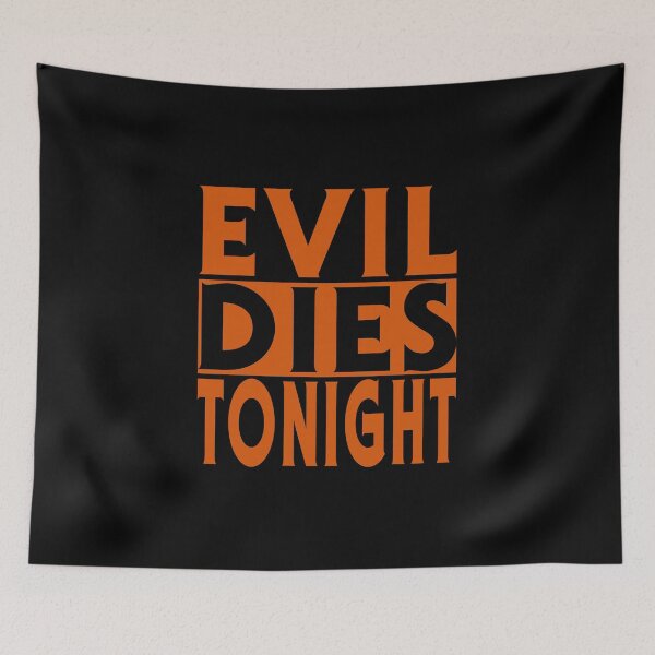 Item preview, Evil Dies Tonight (Stacked) designed and sold by DMBCreative.
