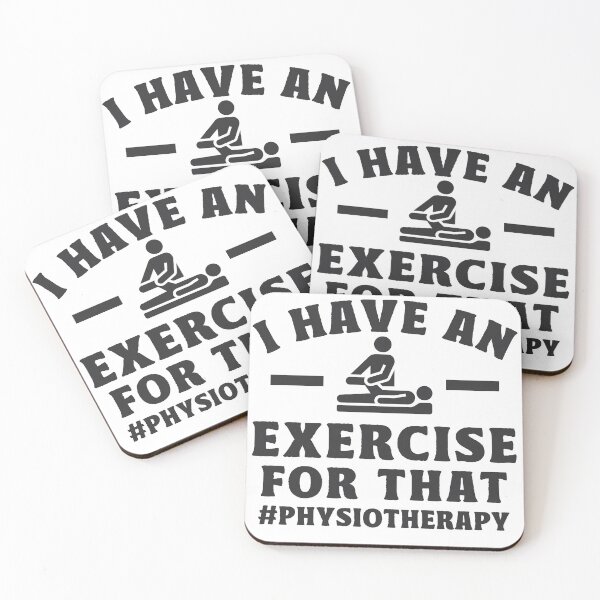 Item preview, I have an exercise for that Physical Therapist Gifts designed and sold by TonySpencer.