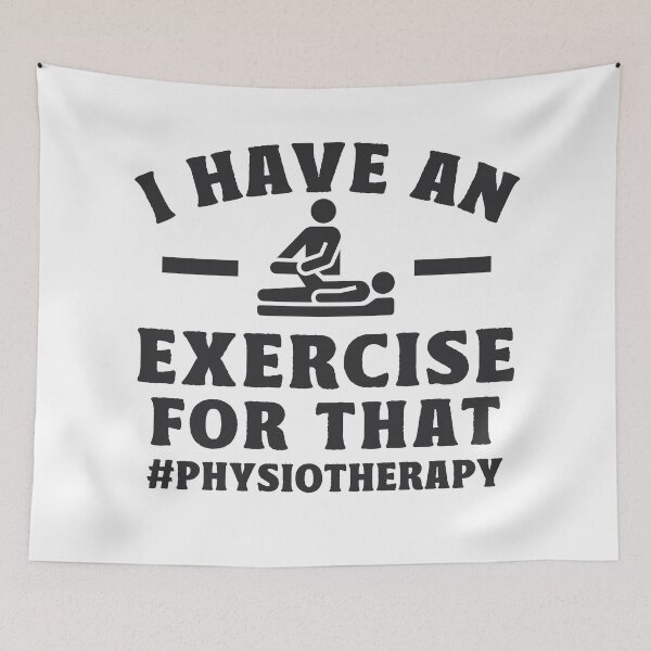 Item preview, I have an exercise for that Physical Therapist Gifts designed and sold by TonySpencer.