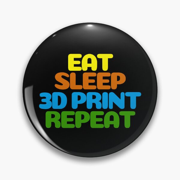 Item preview, Eat Sleep 3D Print Repeat designed and sold by Printint.