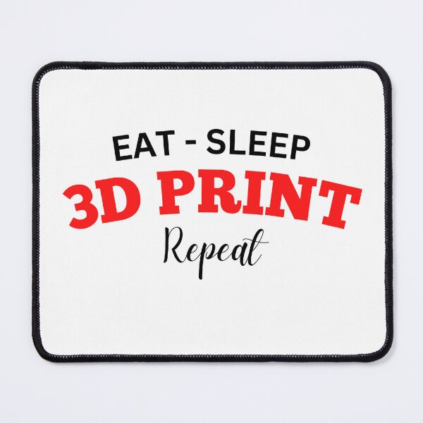 Item preview, Eat Sleep 3D Print Repeat designed and sold by Printint.