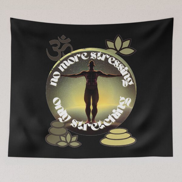 Item preview, No more stressing only stretching designed and sold by Mitrodoros.