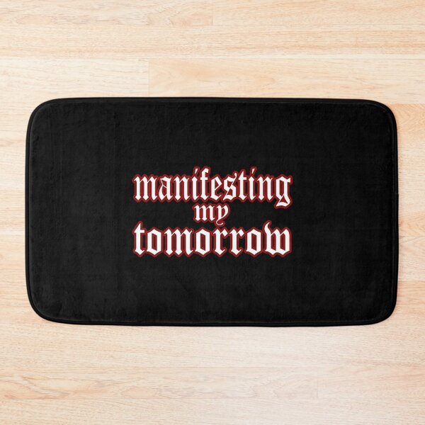 Item preview, Manifesting my tomorrow designed and sold by DONWELCH.
