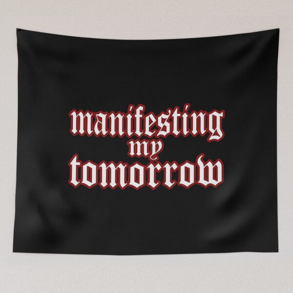 Item preview, Manifesting my tomorrow designed and sold by DONWELCH.