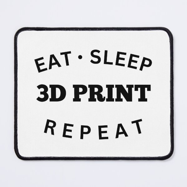 Item preview, Eat Sleep 3D Print Repeat designed and sold by Printint.