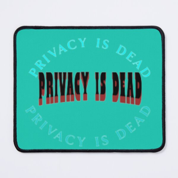 Item preview, privacy is dead  designed and sold by RTchopy.