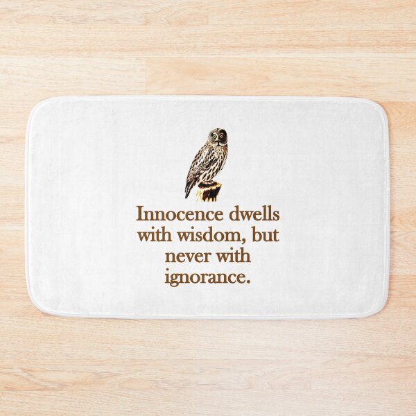 Item preview, Innocense Dwells With Wisdom designed and sold by CrankyOldDude.