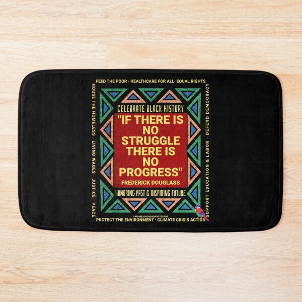 Item preview, PMD00236 Progressive Movement Designs Black History Month Frederick Douglass Struggle quote honors African Americans with goals for progressives designed and sold by ProgressiveLeft.
