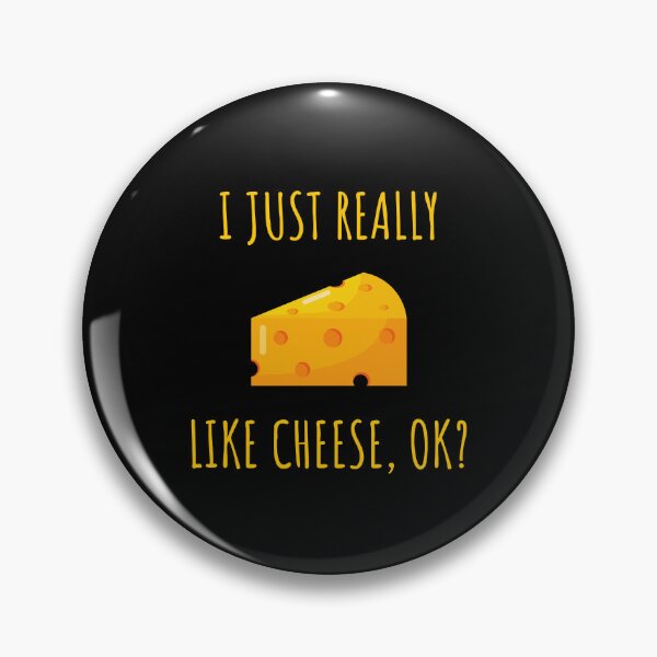 Item preview, I Just Really Like Cheese Ok Funny Cheese Lover Food Humor designed and sold by kALENZI.