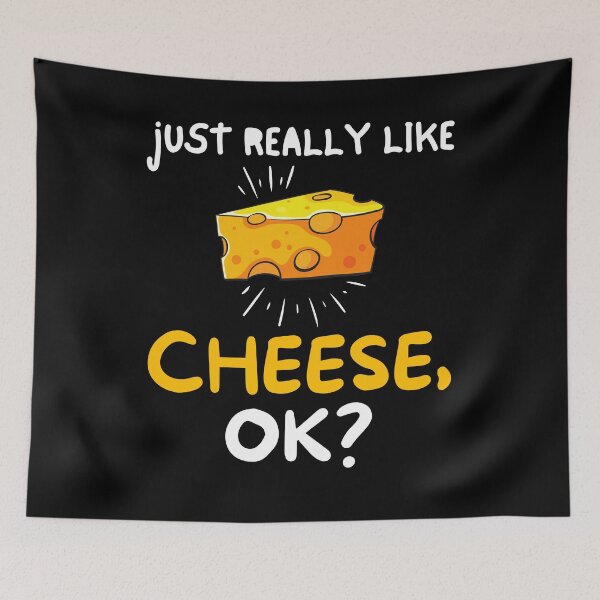 Item preview, I Just Really Like Cheese Ok Funny Cheese Lover Food Humor designed and sold by kALENZI.