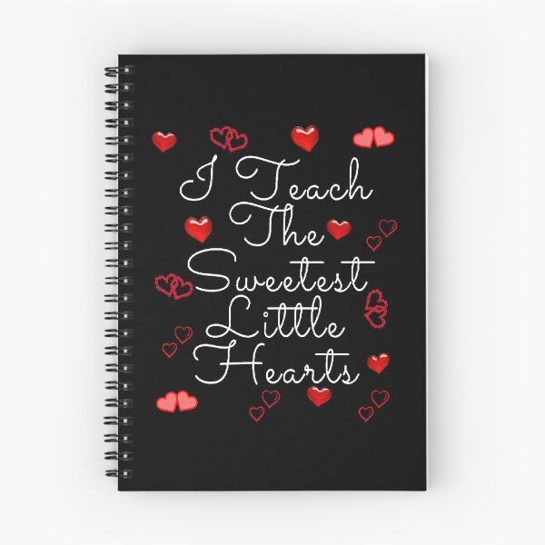 Item preview, I Teach The Sweetest Little Hearts. - Funny and Cute quotes designed and sold by Designspot2020.