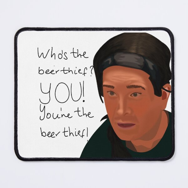 Item preview, You’re the beer thief! designed and sold by Allystrates.