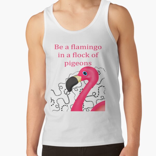 Camisetas Sin Mangas Zero Flocks Given Funny Flamingo Tank Camisetas Sin Mangas Zero Flocks Given Funny Flamingo Tank