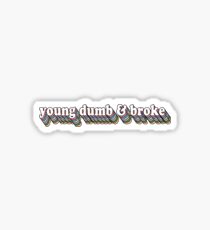 young dumb & broke Sticker
