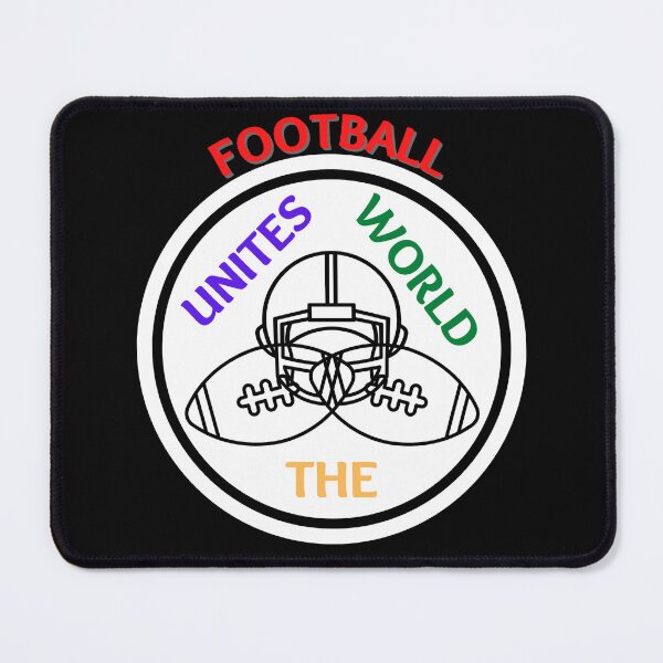 Item preview, Copy of Copy of Football unites the world designed and sold by NikkosDesigns.
