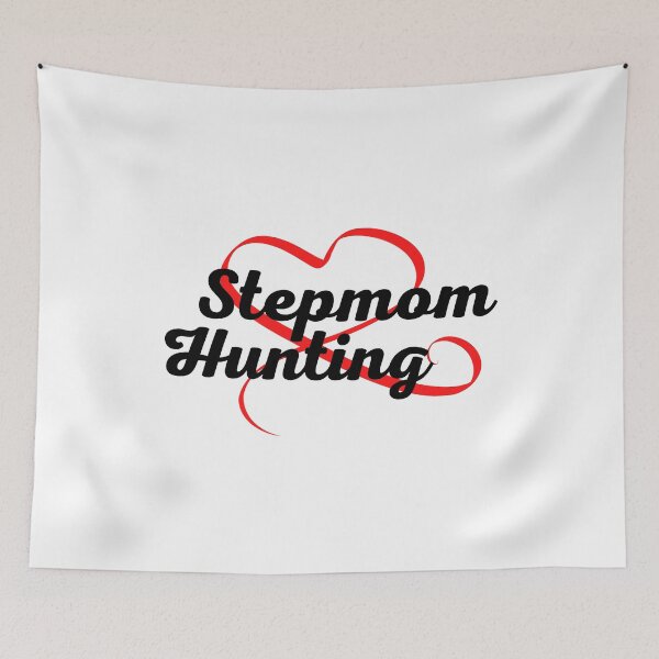 Item preview, Stepmom Hunting designed and sold by elkingo.