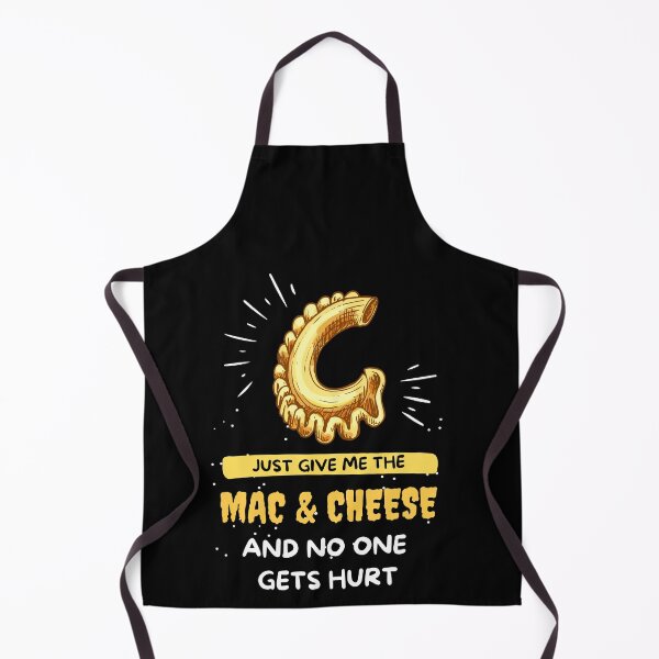 Item preview, Just Give Me The Mac & Cheese and no one gets hurt Gift Funny Saying designed and sold by kALENZI.