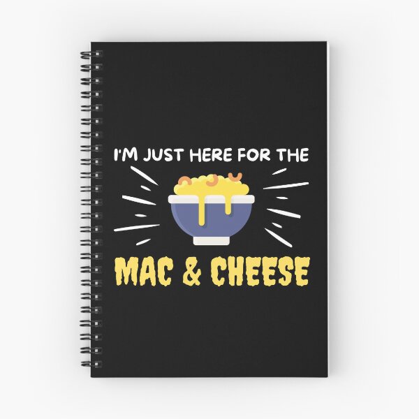Item preview, I'm Just Here For The Mac And Cheese designed and sold by kALENZI.