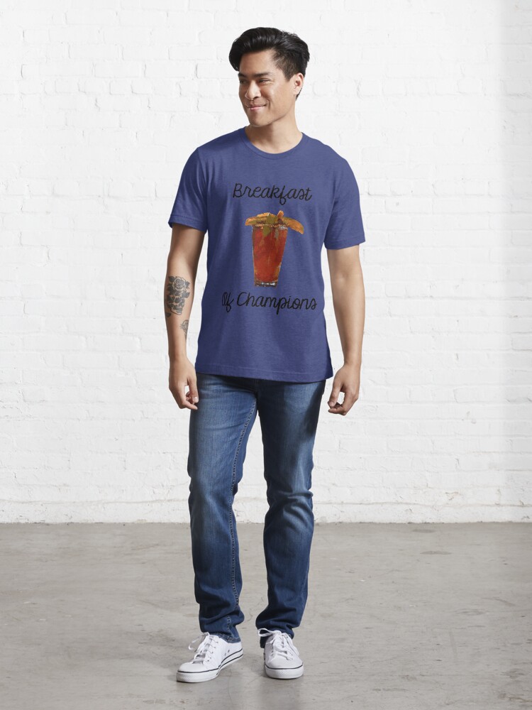 bloody mary breakfast of champions t shirt