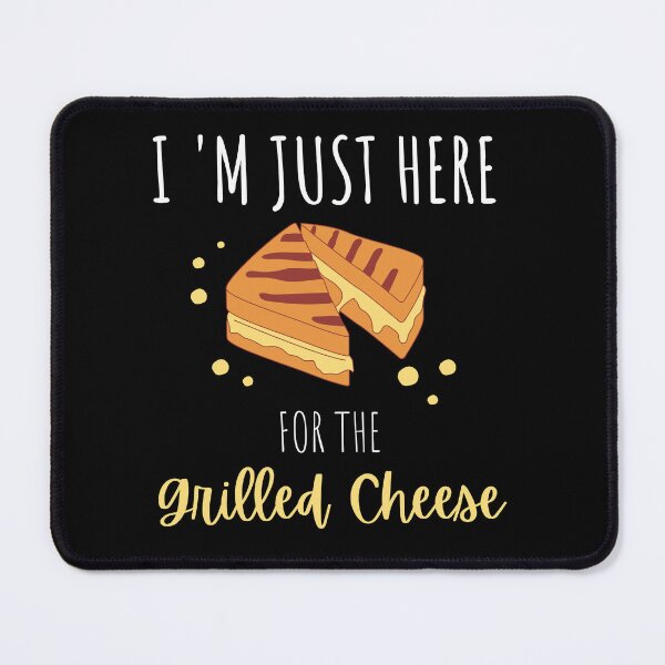 Item preview, I'm Just Here For The Grilled Cheese funny designed and sold by kALENZI.