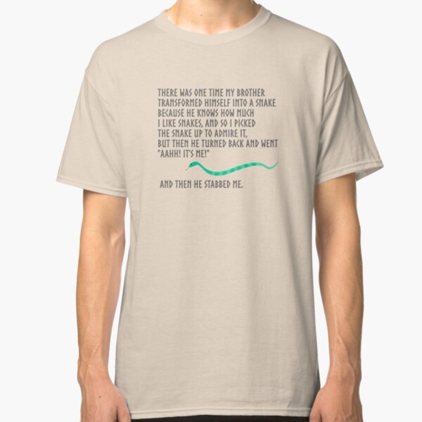 And Then He Stabbed Me. Classic T-Shirt