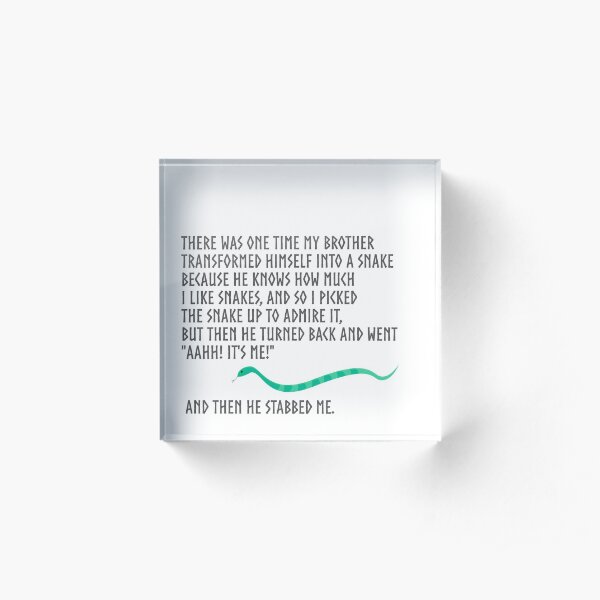 And Then He Stabbed Me. Acrylic Block