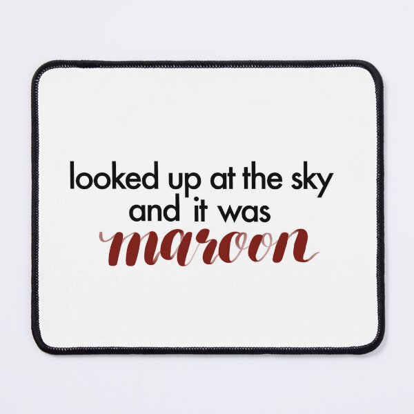 Item preview, “looked up at the sky and it was maroon” designed and sold by designsbysara58.