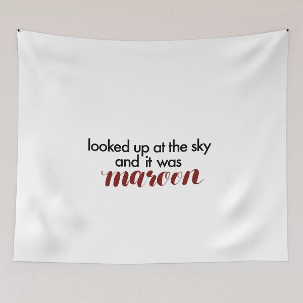 Item preview, “looked up at the sky and it was maroon” designed and sold by designsbysara58.