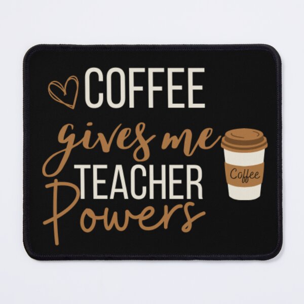 Item preview, Coffee Gives Me Teacher Powers designed and sold by Anelegance-shop.