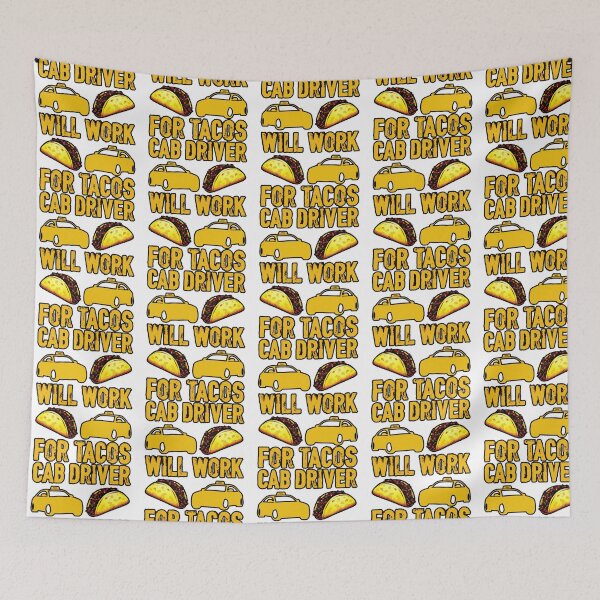 Item preview, Cab Driver Will Work For Tacos   designed and sold by evannakratz1.