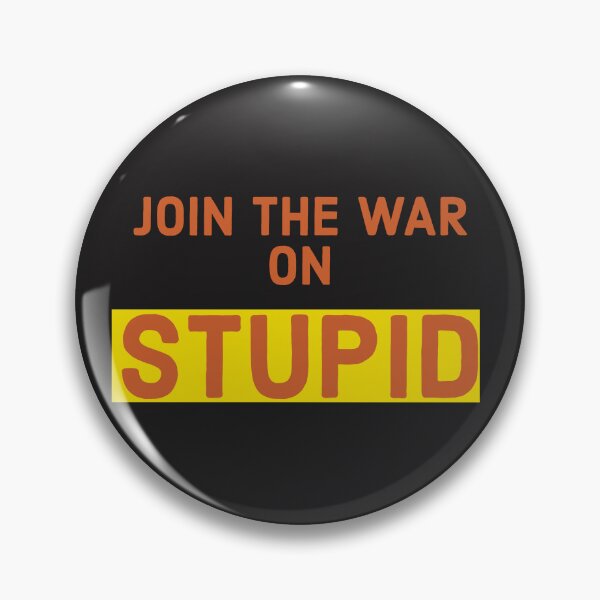 Item preview, Join The War On Stupid designed and sold by TechLaughs.