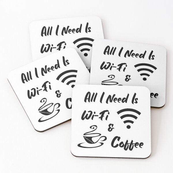 Item preview, All I Need Is Wi-Fi & Coffee designed and sold by LookUpCreations.