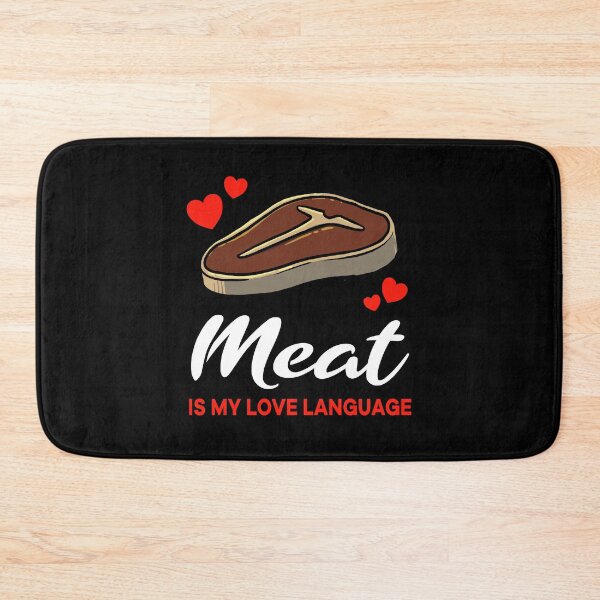 Item preview, Meat is my Love Language Funny designed and sold by jonmlam.