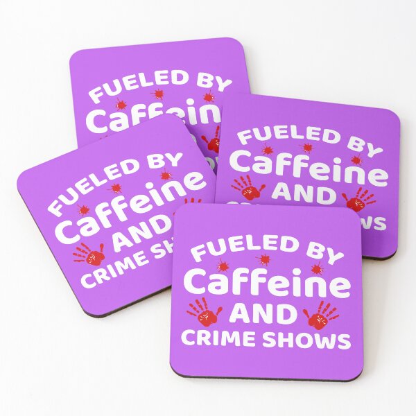 Item preview, Fueled by Caffeine And Crime Show, Crime Addict, Murder Show, Caffeine And Crime Show designed and sold by DesignHouse07.