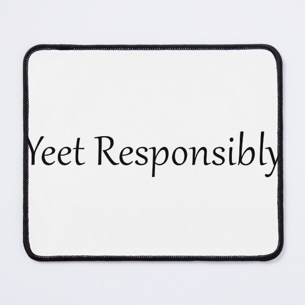 Item preview, Yeet Responsibly  designed and sold by midnightcha.