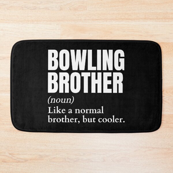 Item preview, Funny Bowling Brother Definition designed and sold by LaughingHorseCo.