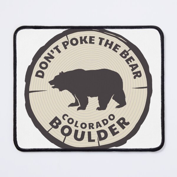 Item preview, Boulder, Colorado; Don't Poke the Bear designed and sold by positiveimages.
