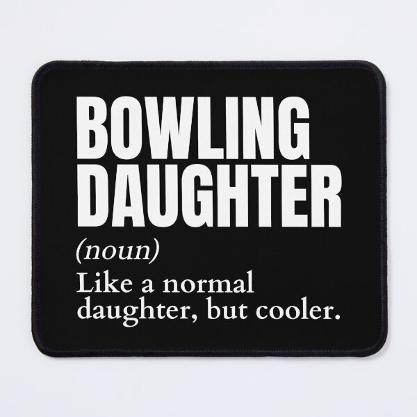 Item preview, Funny Bowling Daughter Definition designed and sold by LaughingHorseCo.