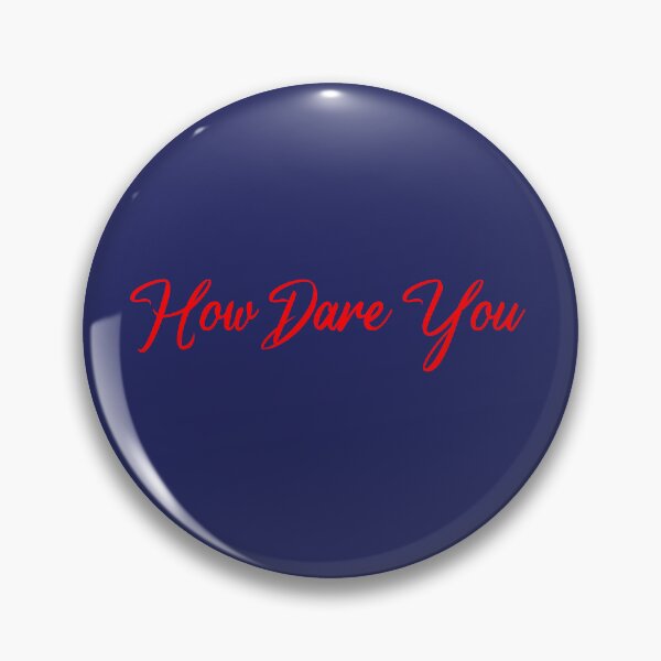 Item preview, greta thunberg How Dare You 2023 designed and sold by getlyart.