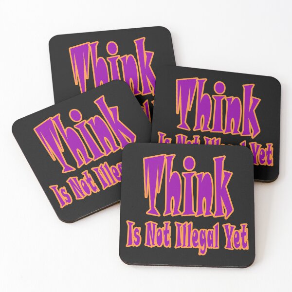 Item preview, Think Is Not Illegal Yet designed and sold by JLCableStudio.