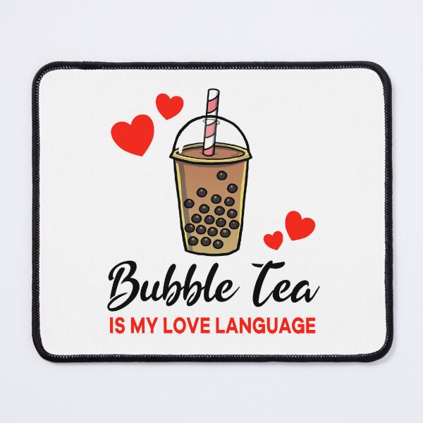 Item preview, Bubble Tea is my Love Language designed and sold by jonmlam.