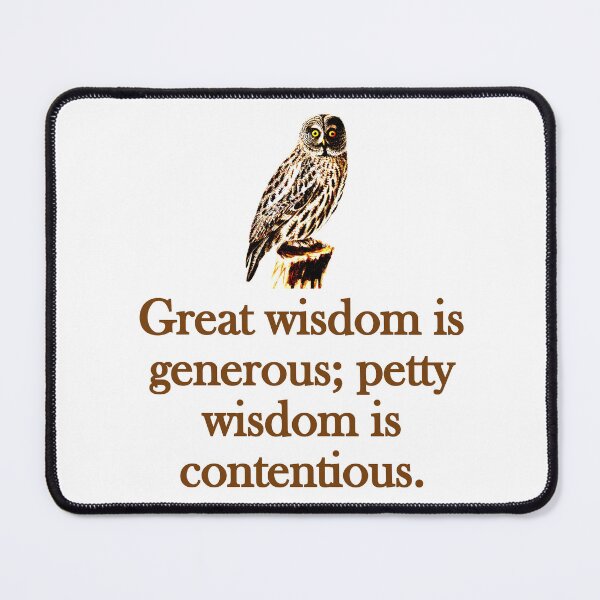 Item preview, Great Wisdom Is Generous designed and sold by CrankyOldDude.
